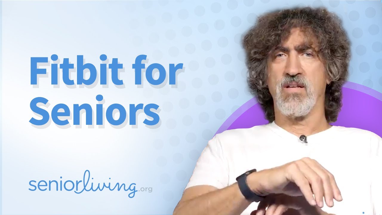 Fitbits for Seniors