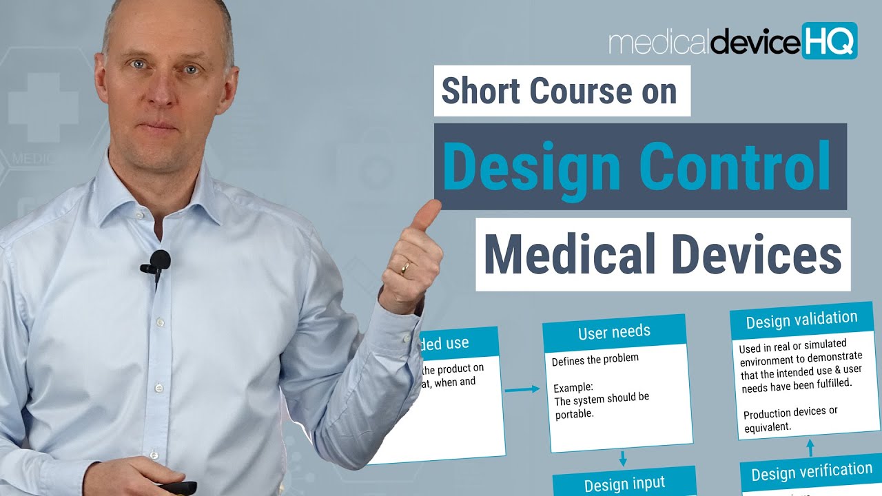 Design Control for Medical Devices – Online introductory course