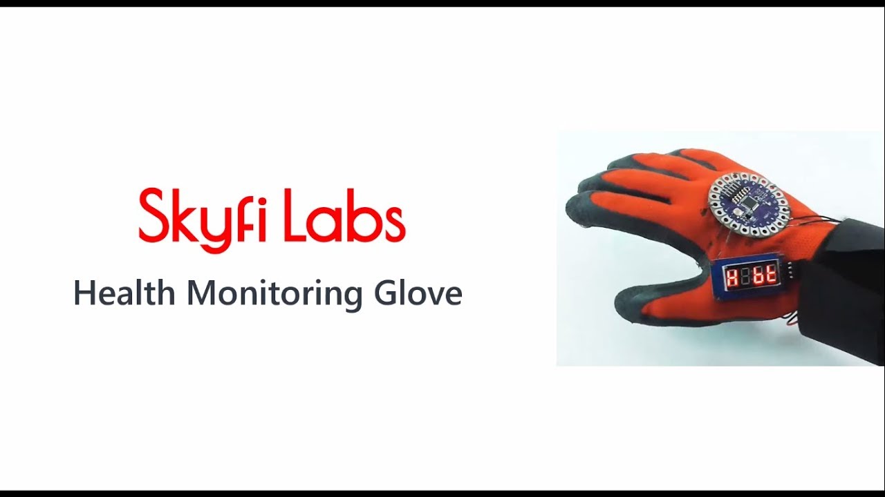 Learn to build health monitoring glove project based on wearable technology – Skyfi Labs